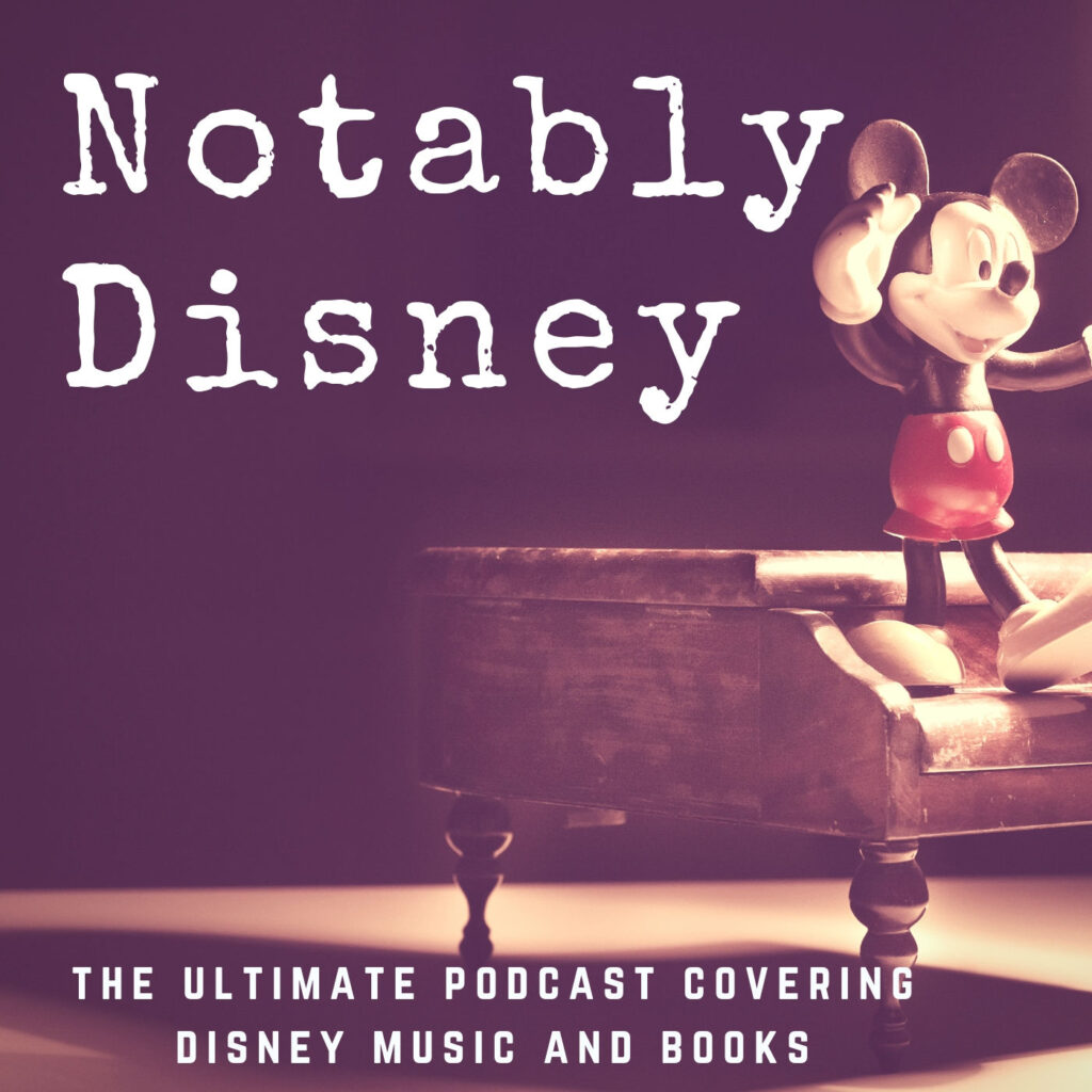 Notably Disney Podcast