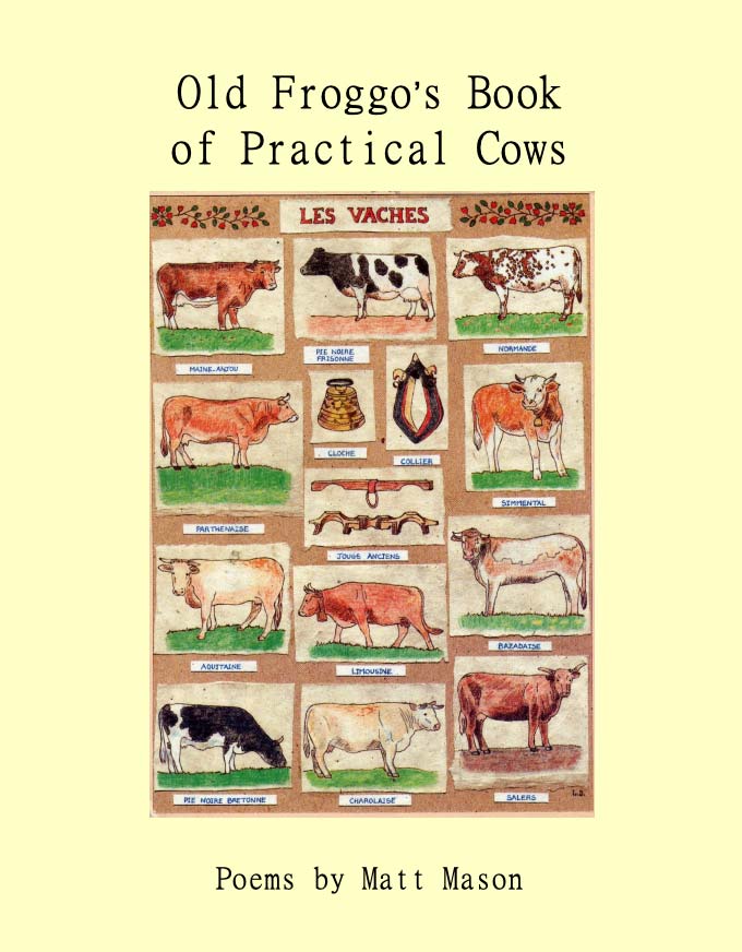 Book cover of Old Froggo's Book of Practical Cows by Matt Mason